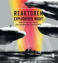 Cover: 9783863914288 | Reaktoren explodieren nicht | Kateryna Michalizyna (u. a.) | Buch
