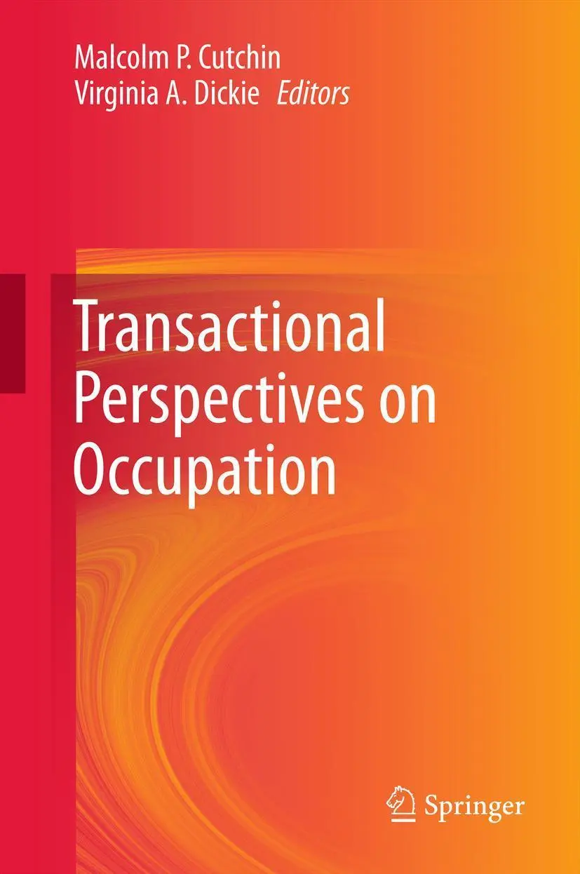 Cover: 9789400744288 | Transactional Perspectives on Occupation | Virginia A. Dickie (u. a.)