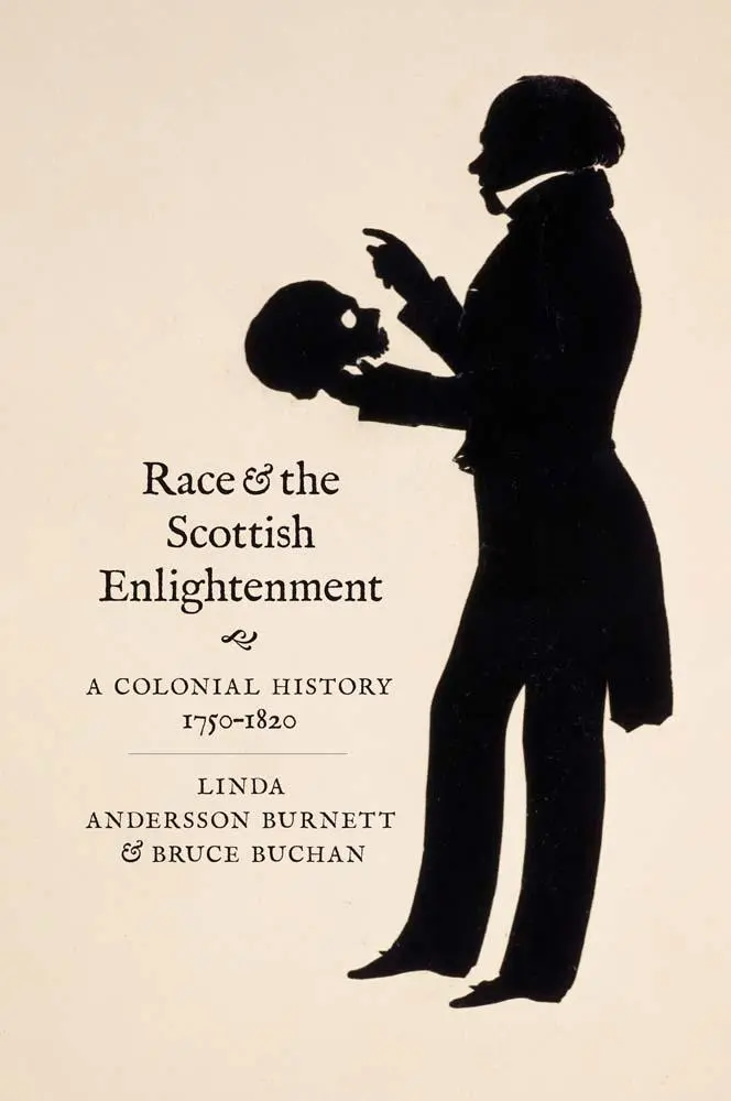 Cover: 9780300264388 | Race and the Scottish Enlightenment | A Colonial History, 1750-1820