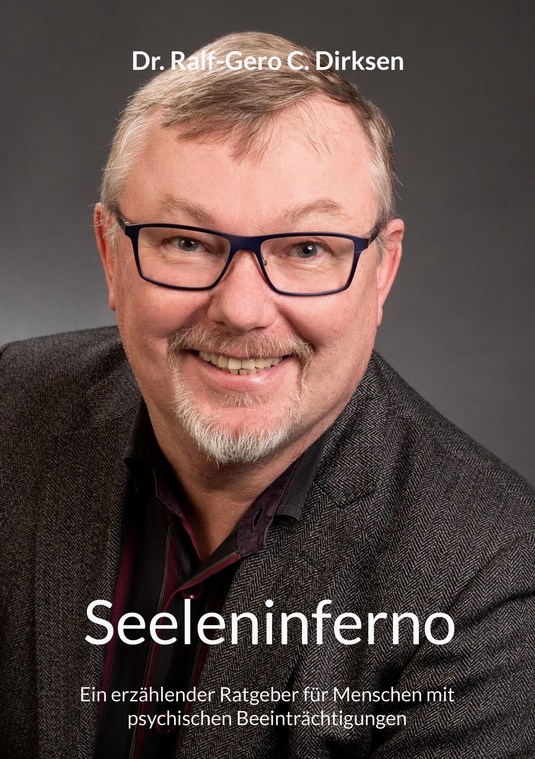 Cover: 9783755784388 | Seeleninferno | Ralf-Gero C. Dirksen | Taschenbuch | Paperback | 2022