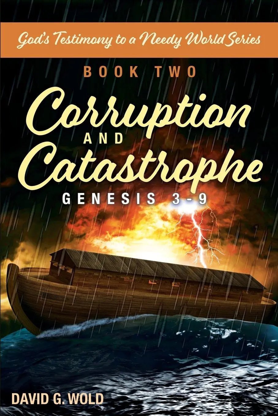 Cover: 9798893334388 | Genesis 3-9, Corruption and Catastrophe | David G. Wold | Taschenbuch
