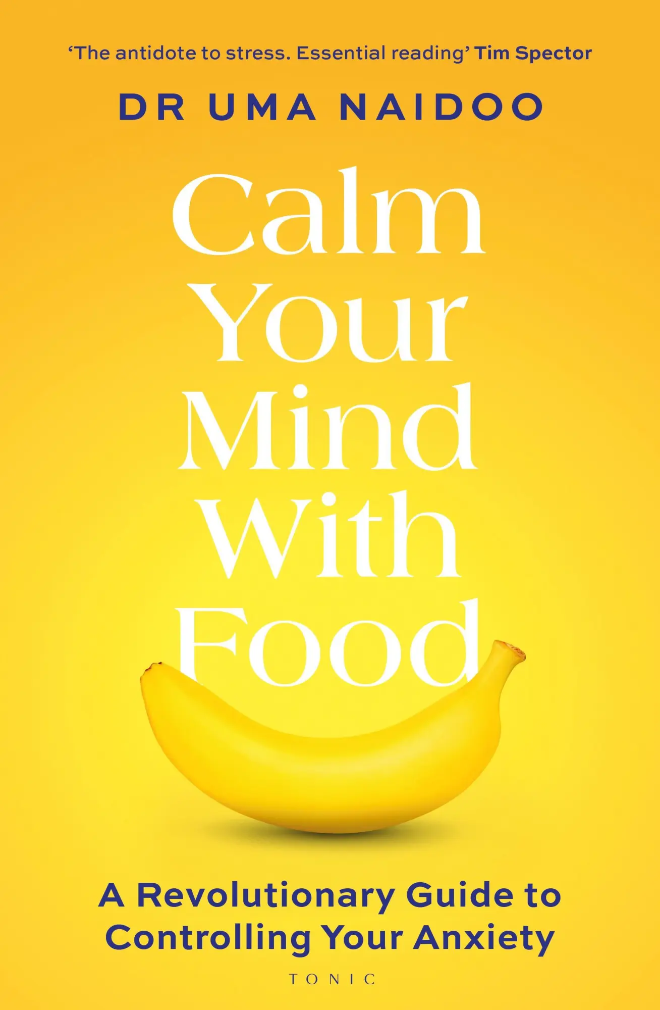 Cover: 9781526664488 | Calm Your Mind with Food | Uma Naidoo | Taschenbuch | VIII | Englisch