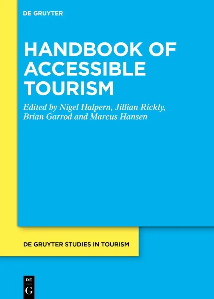 Cover: 9783111314488 | Handbook of Accessible Tourism | Nigel Halpern (u. a.) | Buch | XXVI