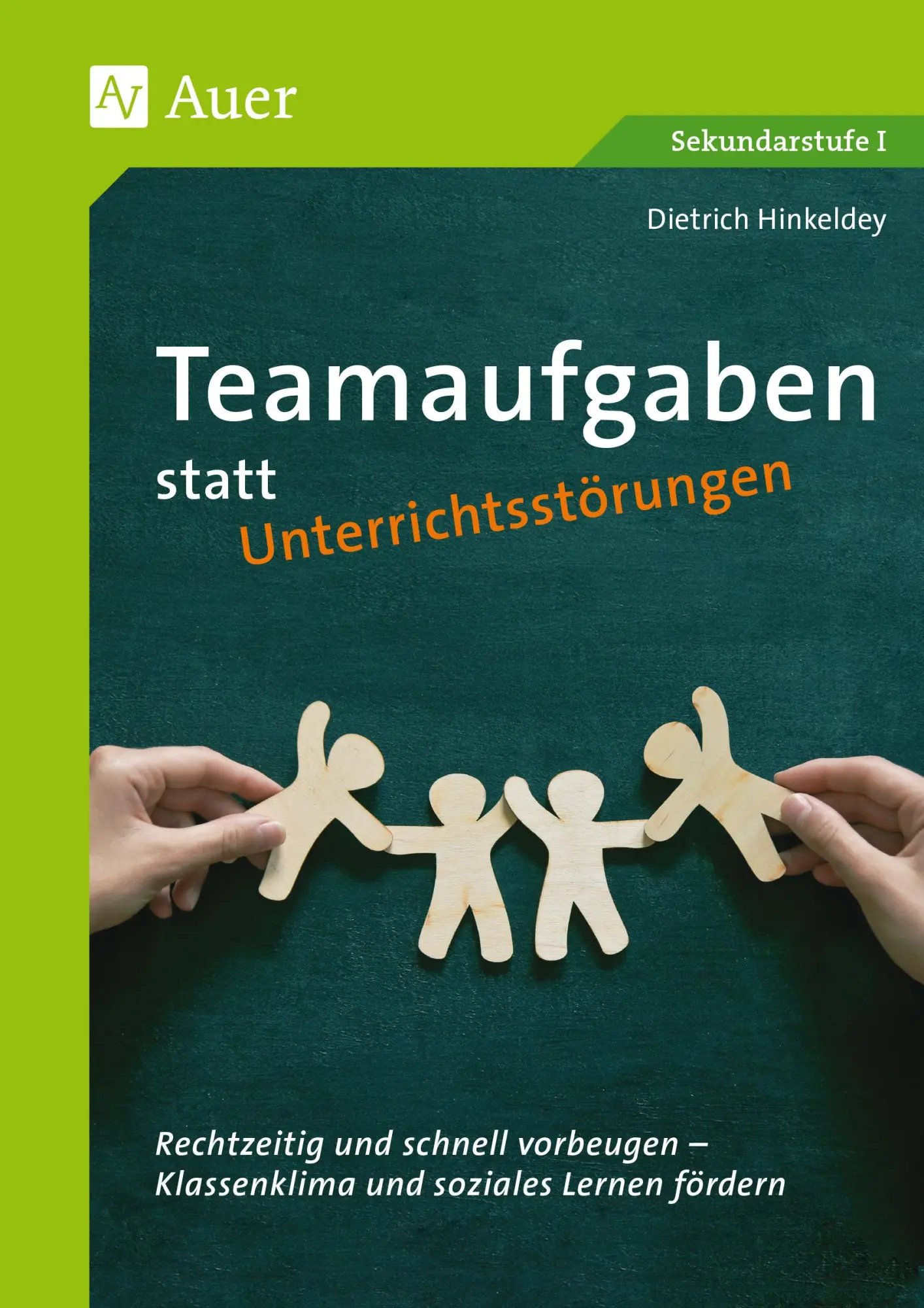 Cover: 9783403084488 | Teamaufgaben statt Unterrichtsstörungen | Dietrich Hinkeldey | 96 S.