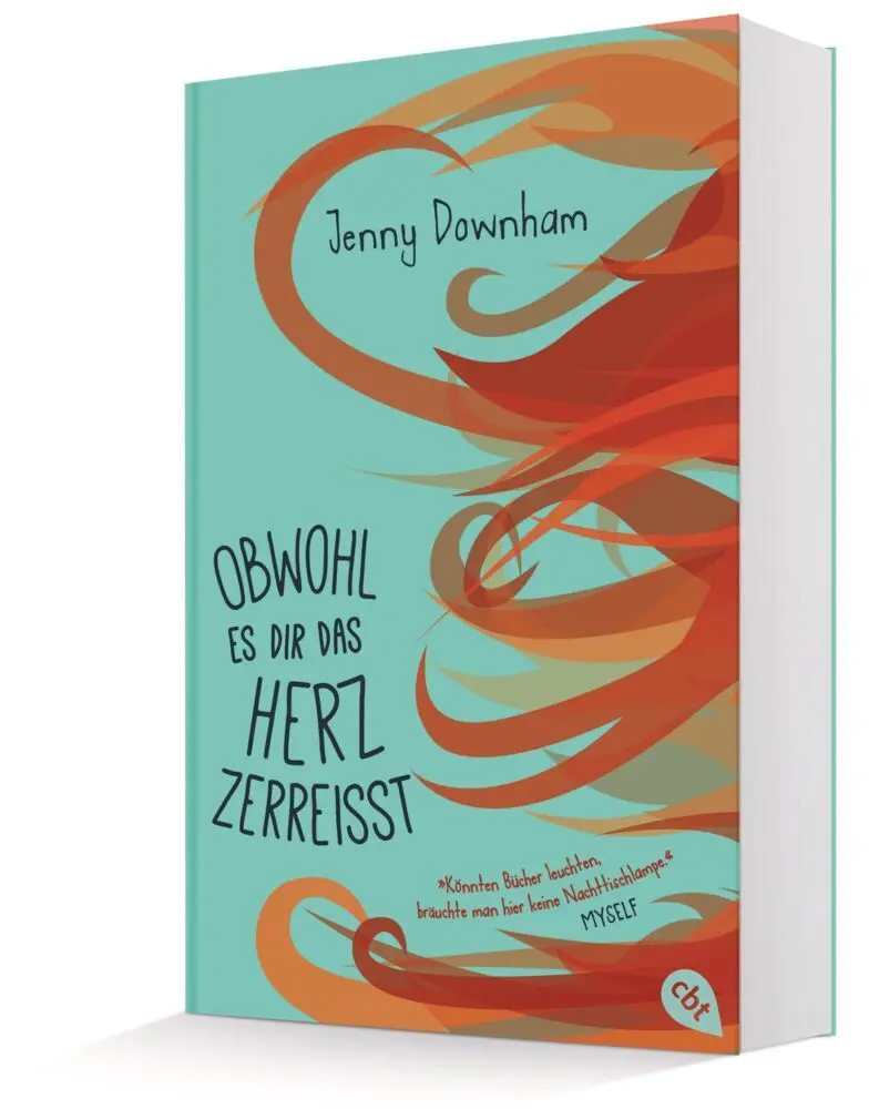 Bild: 9783570164488 | Obwohl es dir das Herz zerreißt | Jenny Downham | Taschenbuch | 480 S.