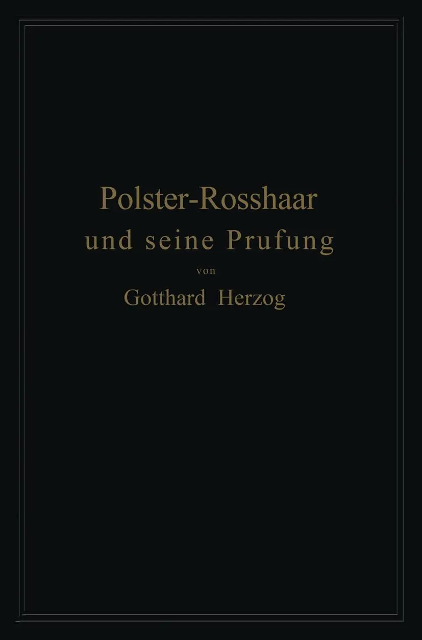 Cover: 9783642504488 | Polster-Rosshaar und seine Prüfung | Gotthard Herzog | Taschenbuch