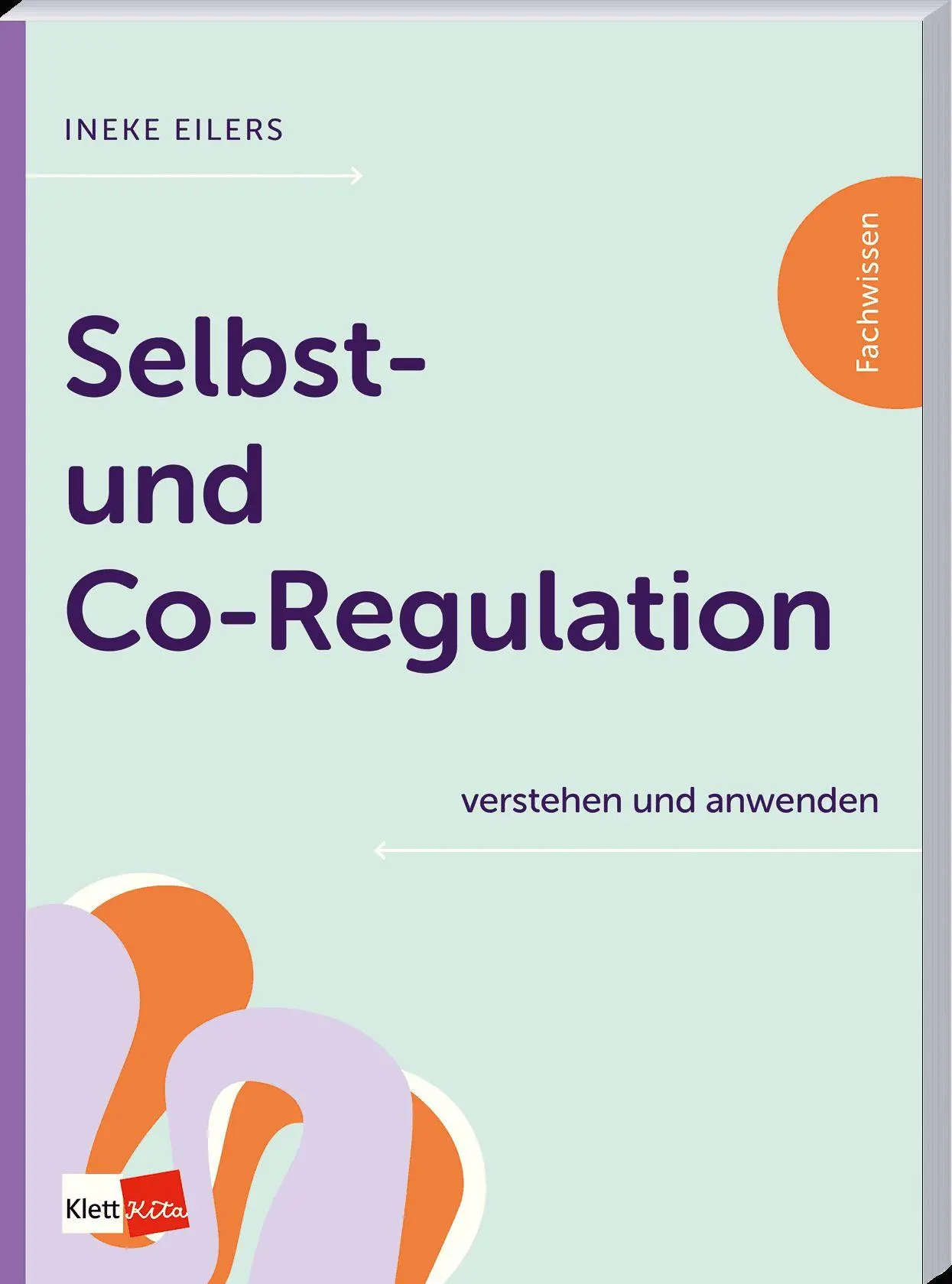 Cover: 9783960464488 | Selbst- und Co-Regulation verstehen und anwenden | Ineke Eilers | Buch