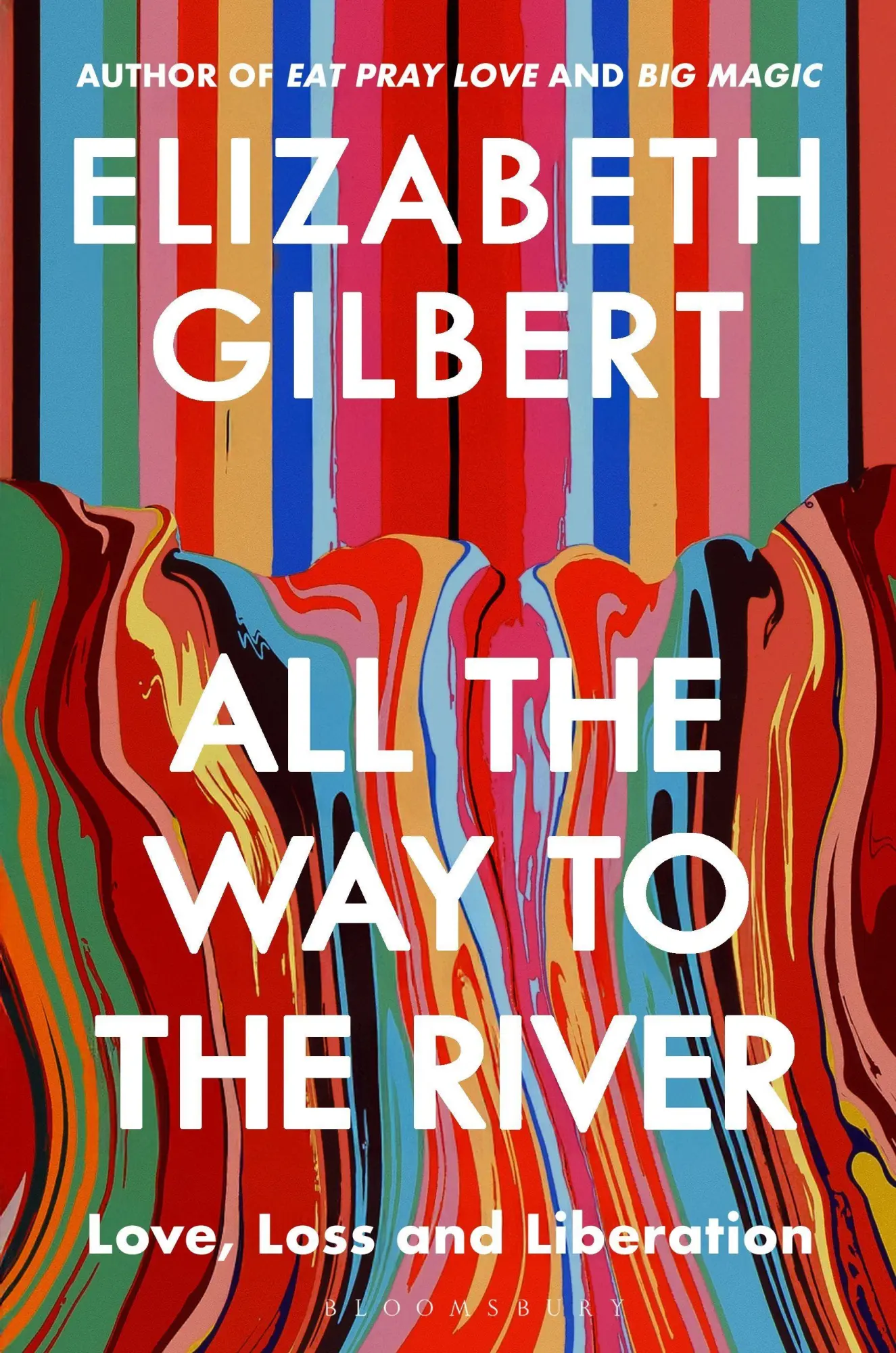 Cover: 9781526654588 | All the Way to the River | Love, Loss and Liberation | Gilbert | Buch