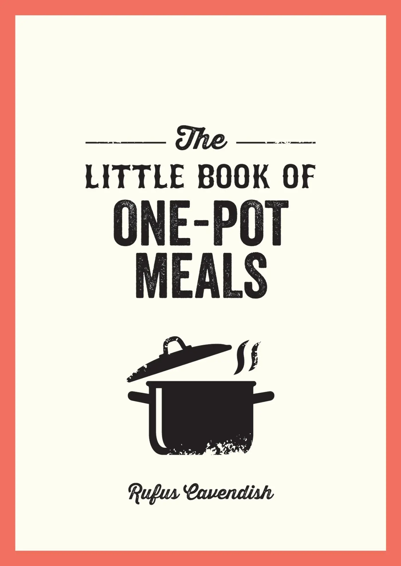 Cover: 9781837994588 | The Little Book of One-Pot Meals | Rufus Cavendish | Taschenbuch