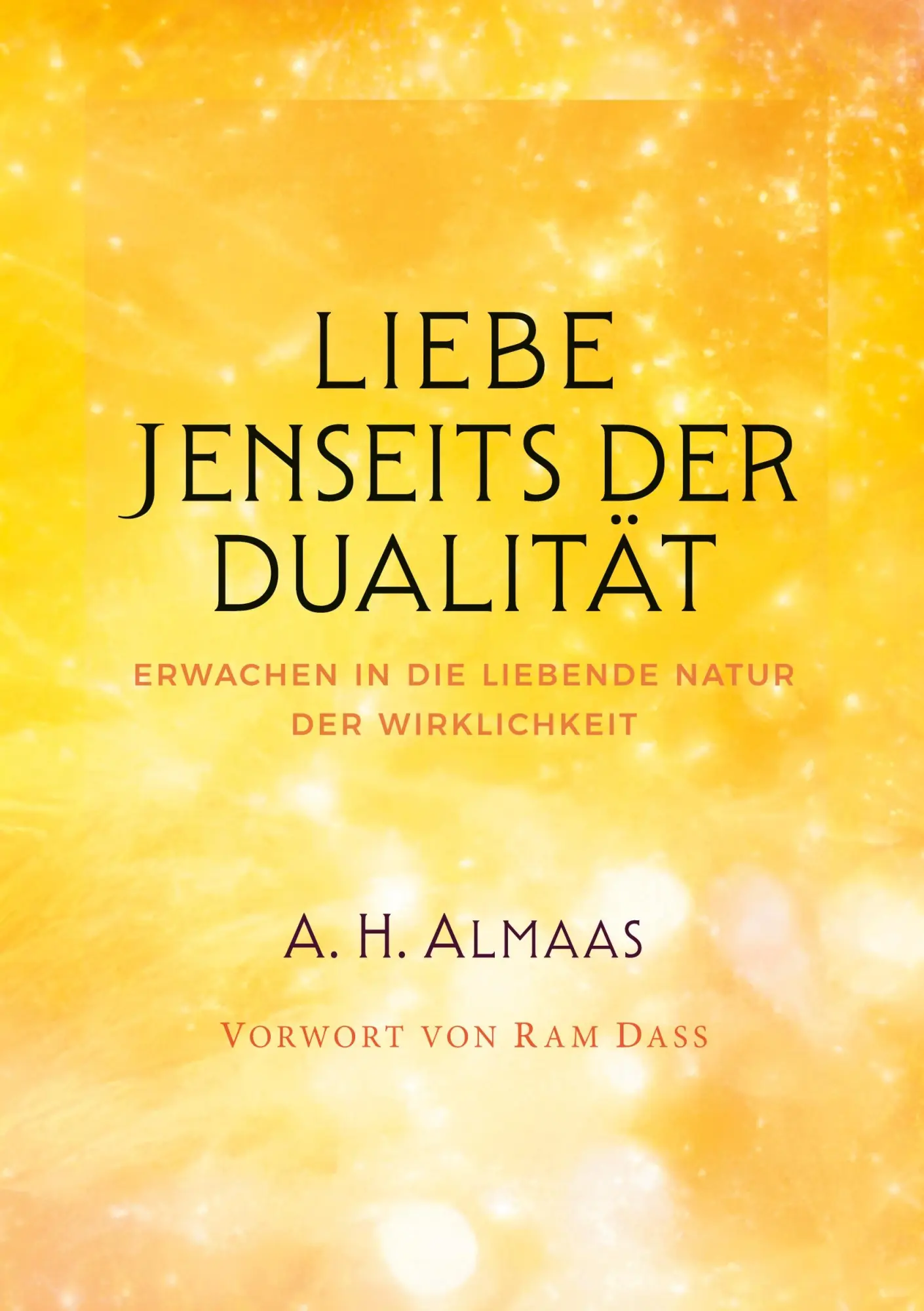 Cover: 9783695754588 | Liebe jenseits der Dualität | A. H. Almaas | Taschenbuch | 254 S.