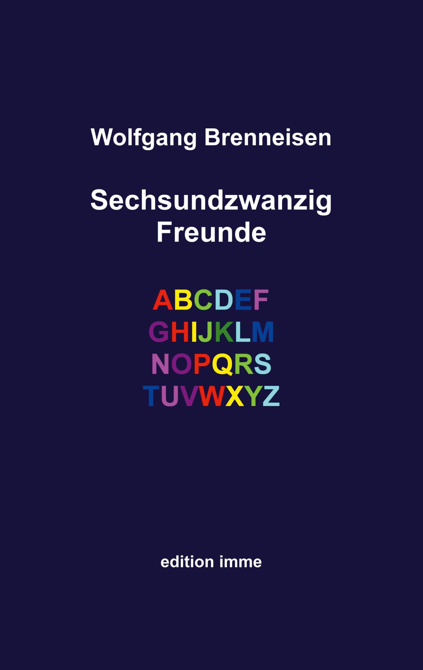 Cover: 9783756204588 | Sechsundzwanzig Freunde | Wolfgang Brenneisen | Taschenbuch | 68 S.