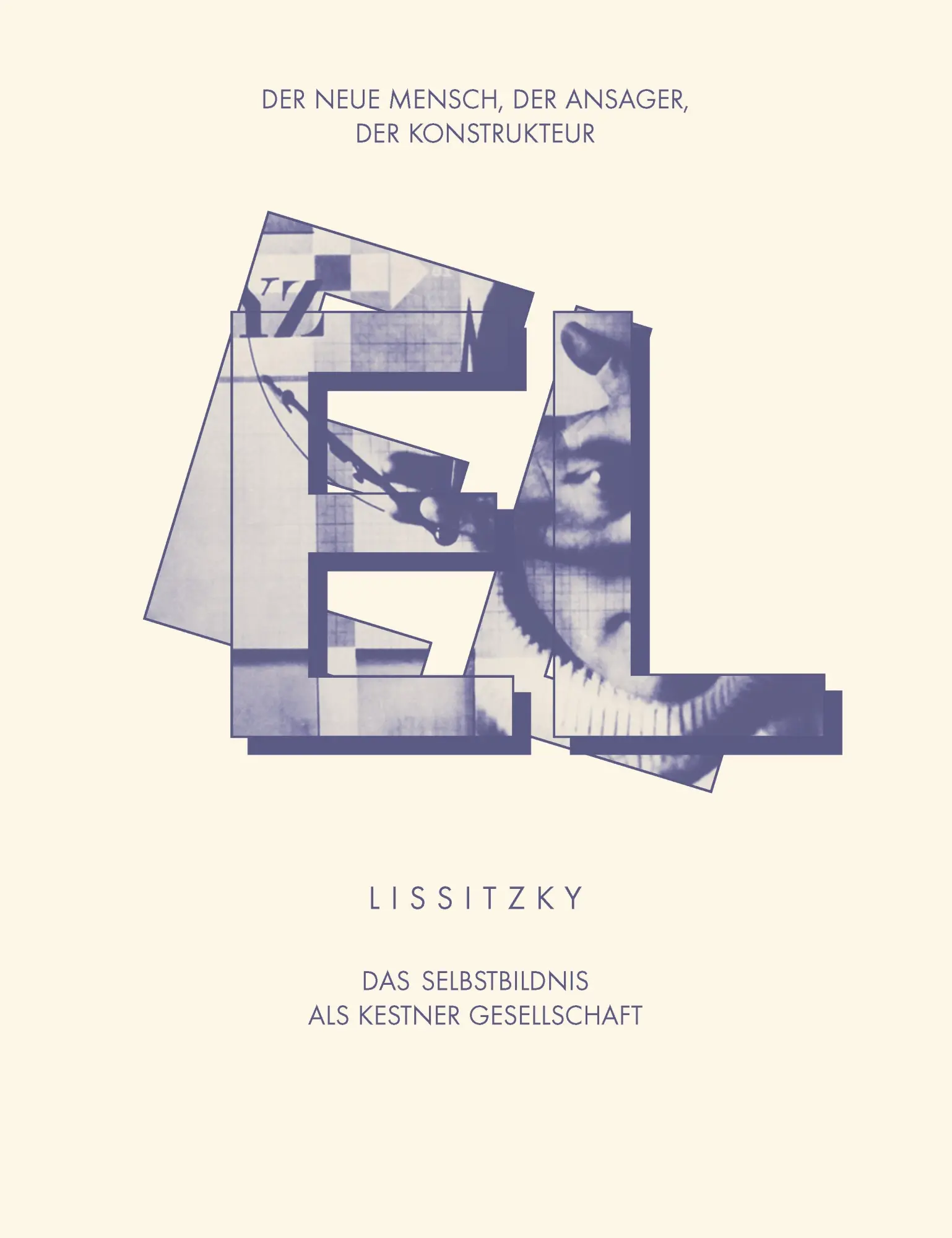 Cover: 9783864424588 | EL LISSITZKY Der Neue Mensch, der Ansager, der Konstrukteur. Das...