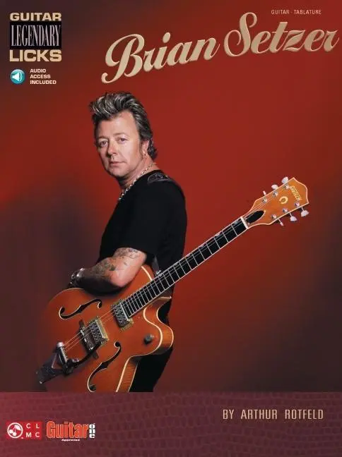 Cover: 9781575604688 | Brian Setzer - Guitar Legendary Licks Book/Online Audio | Rotfeld