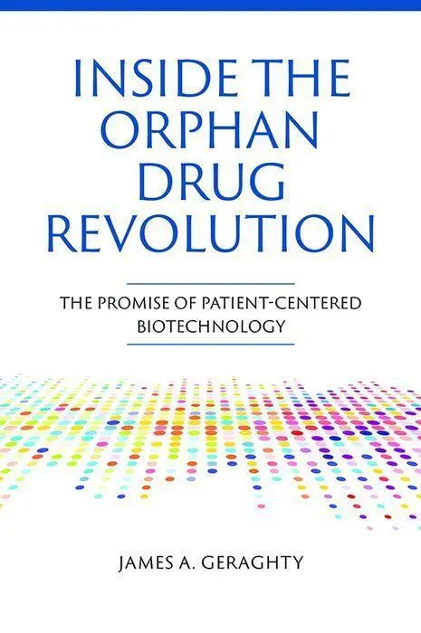 Cover: 9781621824688 | Inside the Orphan Drug Revolution: The Promise of Patient-Centered...