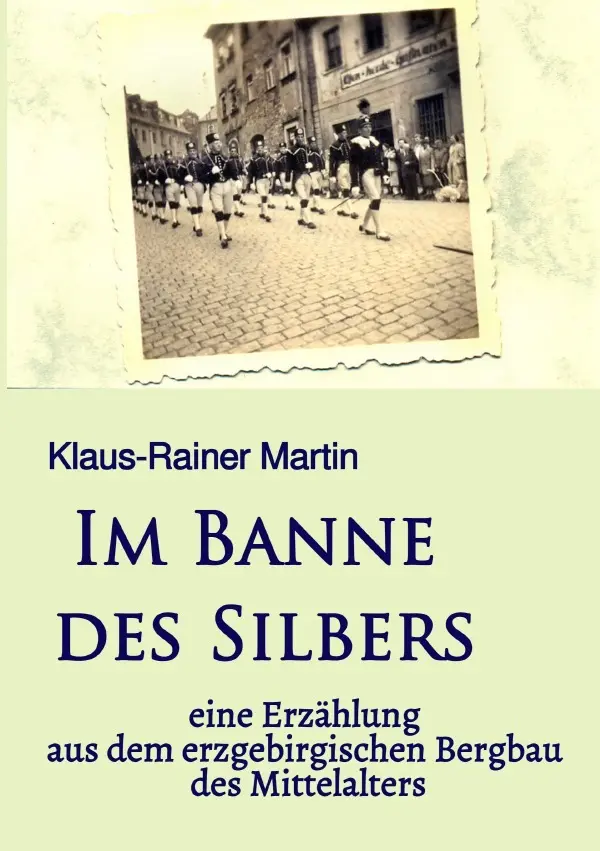 Cover: 9783754144688 | Im Banne des Silbers | Klaus-Rainer Martin | Taschenbuch | 60 S.