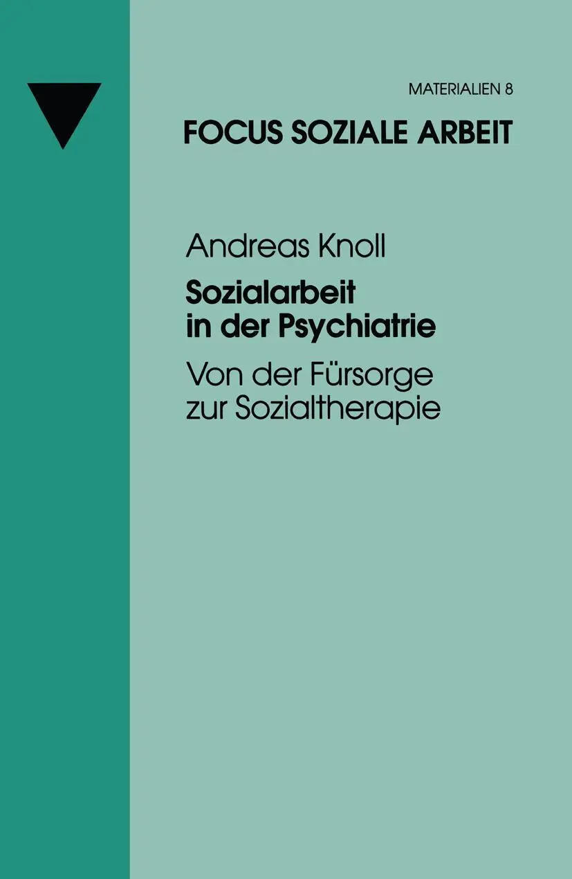 Cover: 9783810024688 | Sozialarbeit in der Psychiatrie | Von der Fürsorge zur Sozialtherapie