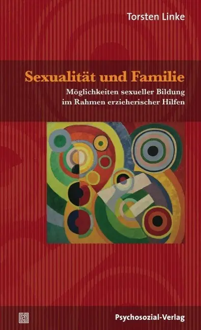 Cover: 9783837924688 | Sexualität und Familie | Torsten Linke | Taschenbuch | Deutsch | 2015