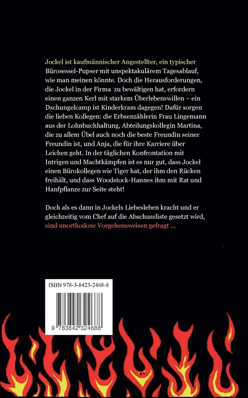 Rückseite: 9783842324688 | Wer die Hölle fürchtet ... | ... kennt das Büro nicht! | Jürgen Bücker
