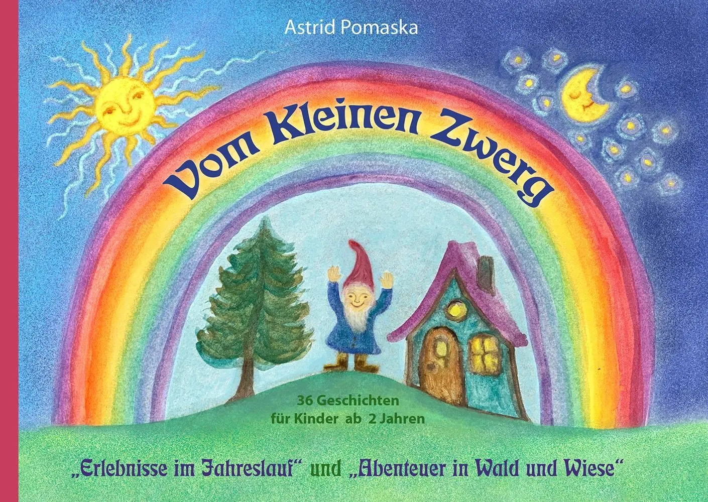 Cover: 9783943304688 | Vom Kleinen Zwerg - Doppelband: "Erlebnisse im Jahreslauf" und...