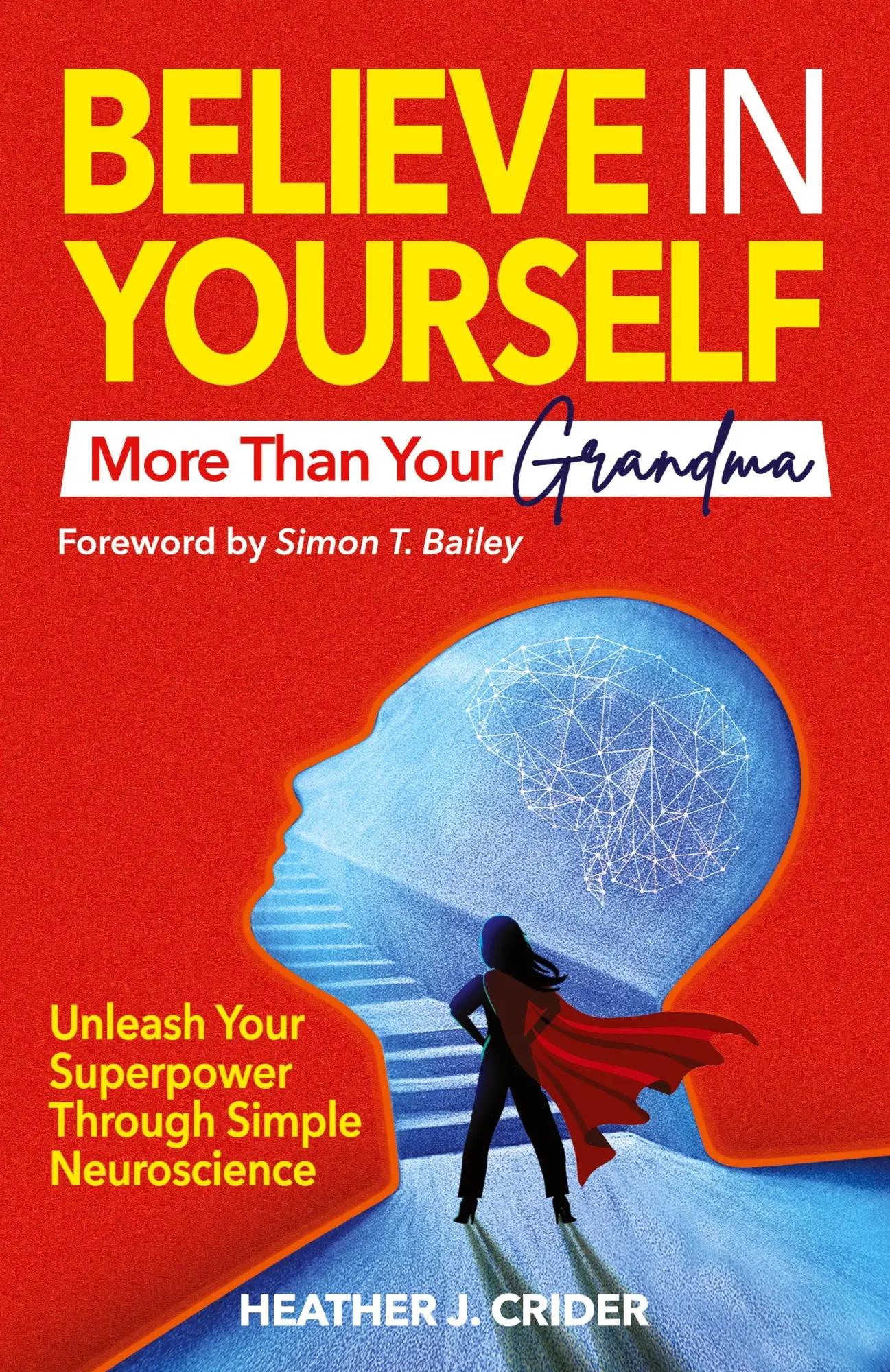 Cover: 9798218974688 | Believe In Yourself More Than Your Grandma | Heather J. Crider | Buch