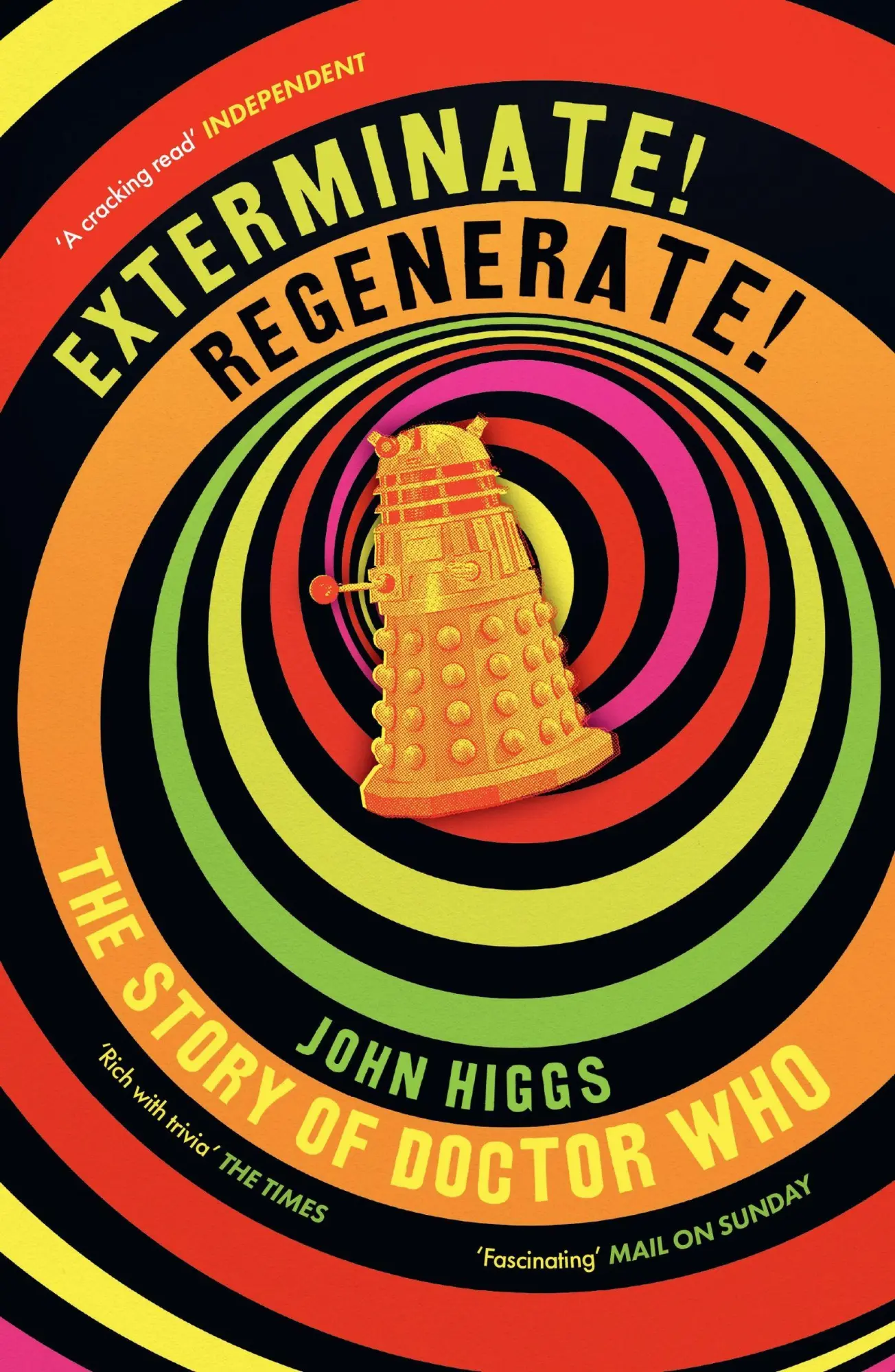 Cover: 9781399614788 | Exterminate/Regenerate | The Story of Doctor Who | John Higgs | Buch
