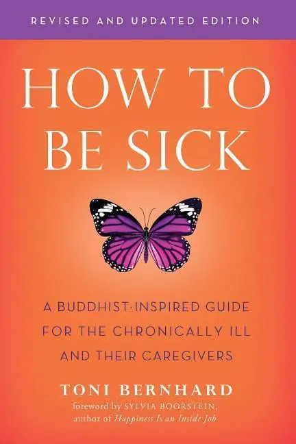 Cover: 9781614294788 | How to be Sick | Toni Bernhard | Taschenbuch | Kartoniert / Broschiert