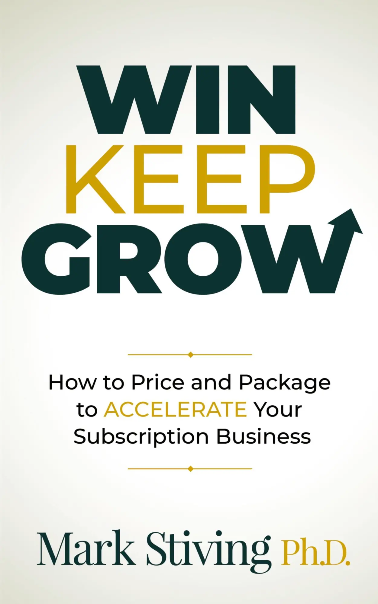 Cover: 9781631954788 | Win Keep Grow | Mark Stiving | Taschenbuch | Englisch | 2021