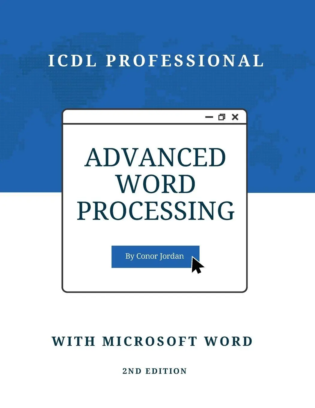 Cover: 9781739654788 | Advanced Word Processing with Microsoft Word | ICDL Professional