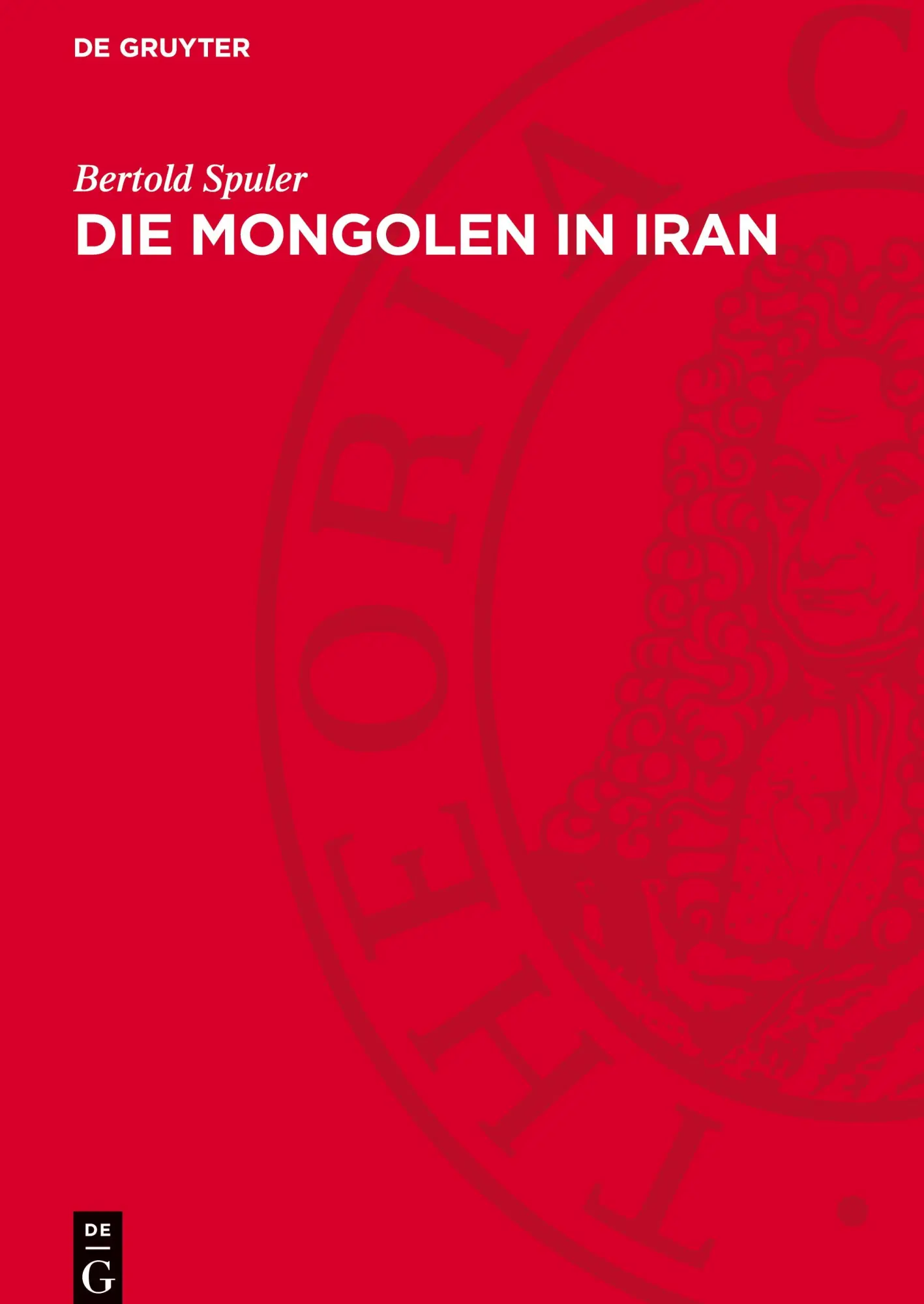 Cover: 9783112754788 | Die Mongolen in Iran | Bertold Spuler | Buch | Deutsch | 1986