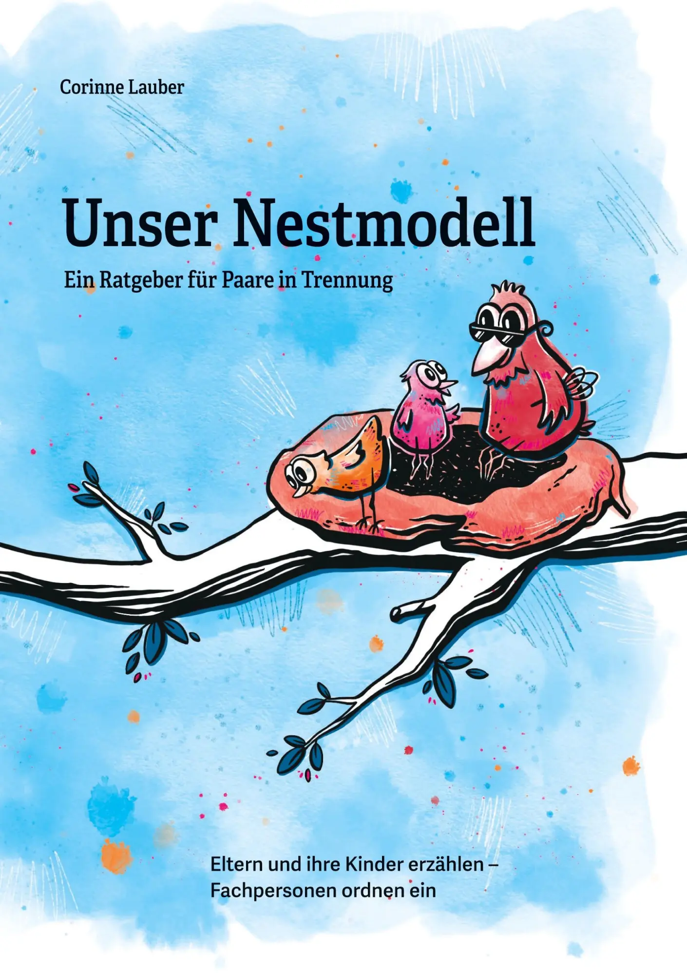 Cover: 9783384184788 | Unser Nestmodell | Corinne Lauber | Taschenbuch | Paperback | 136 S.