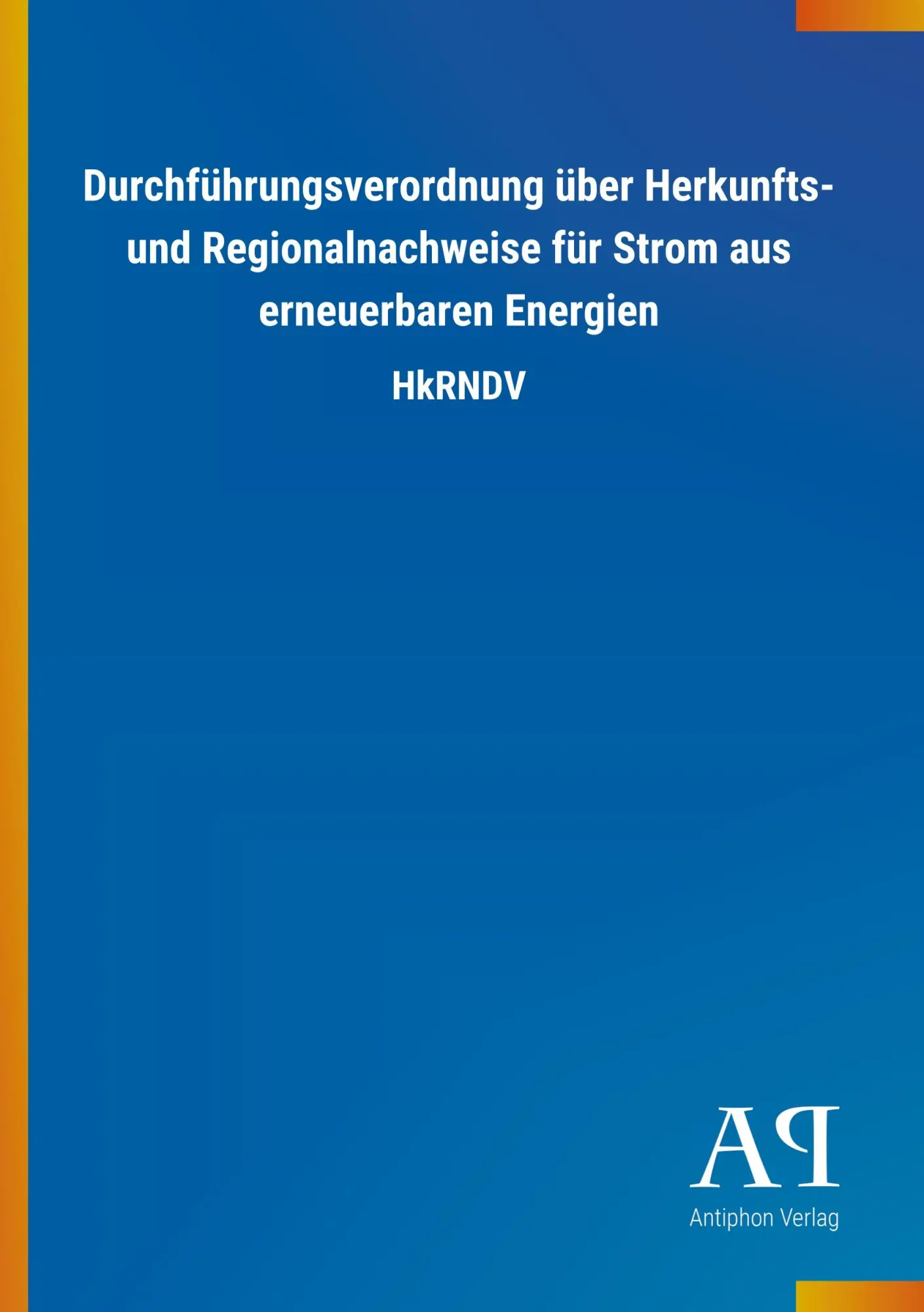 Cover: 9783731434788 | Durchführungsverordnung über Herkunfts- und Regionalnachweise für...