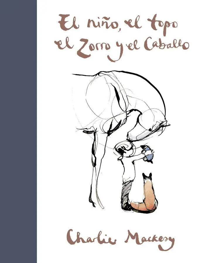 Cover: 9788491294788 | El Niño, El Topo, El Zorro Y El Caballo / The Boy, the Mole, the...