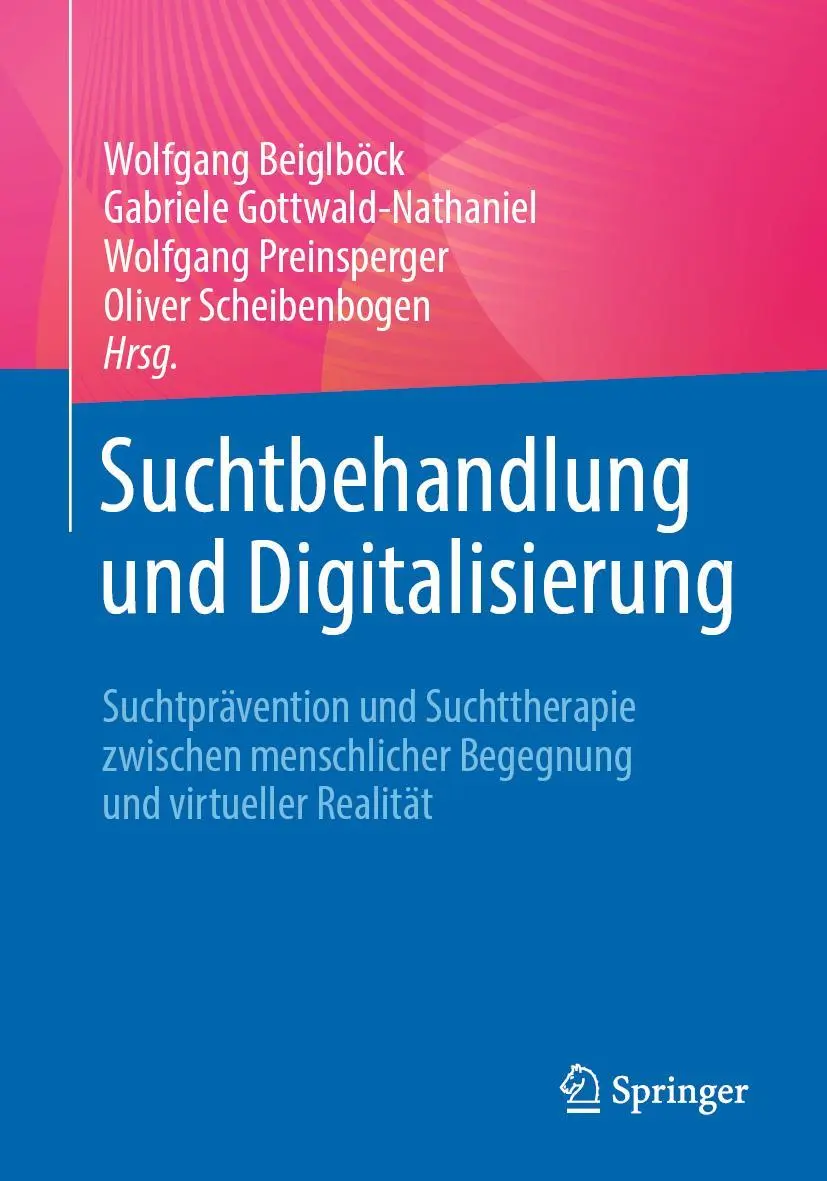Cover: 9783662674888 | Suchtbehandlung und Digitalisierung | Wolfgang Beiglböck (u. a.) | ix