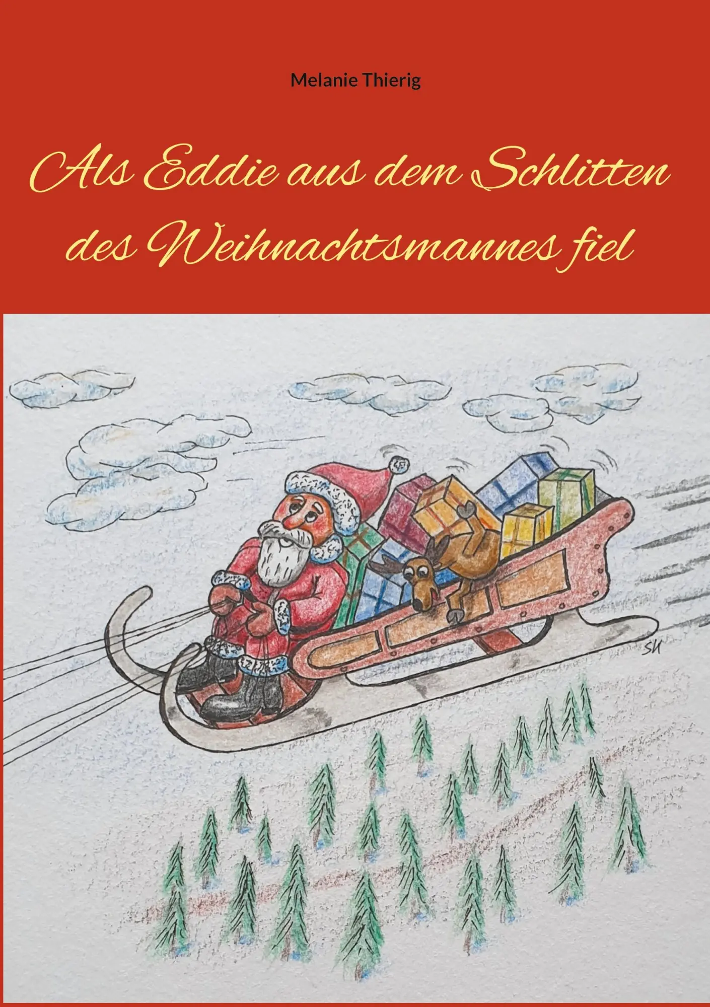 Cover: 9783755734888 | Als Eddie aus dem Schlitten des Weihnachtsmannes fiel | Thierig | Buch