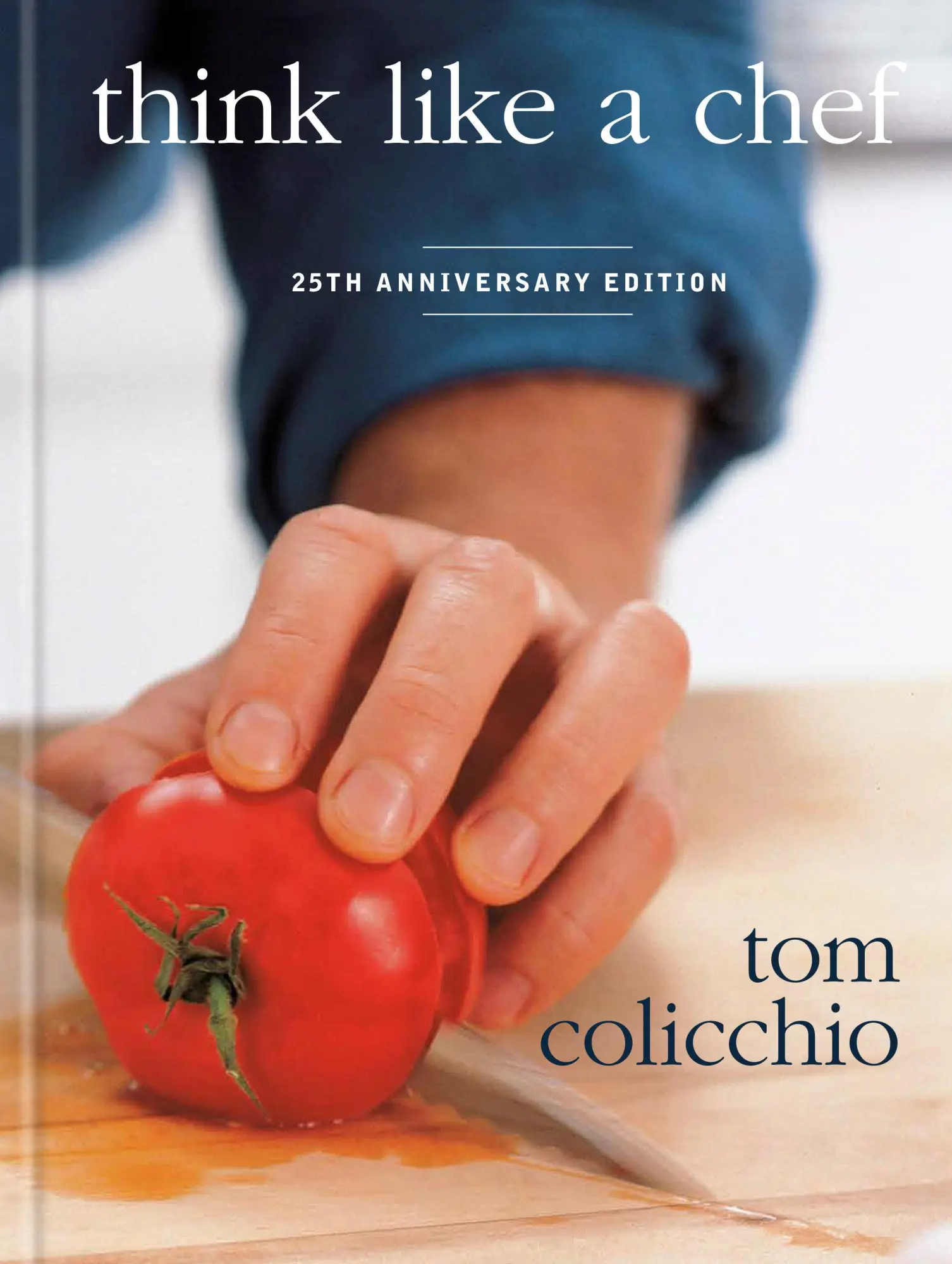 Cover: 9798217034888 | Think Like a Chef, 25th Anniversary Edition | Tom Colicchio | Buch