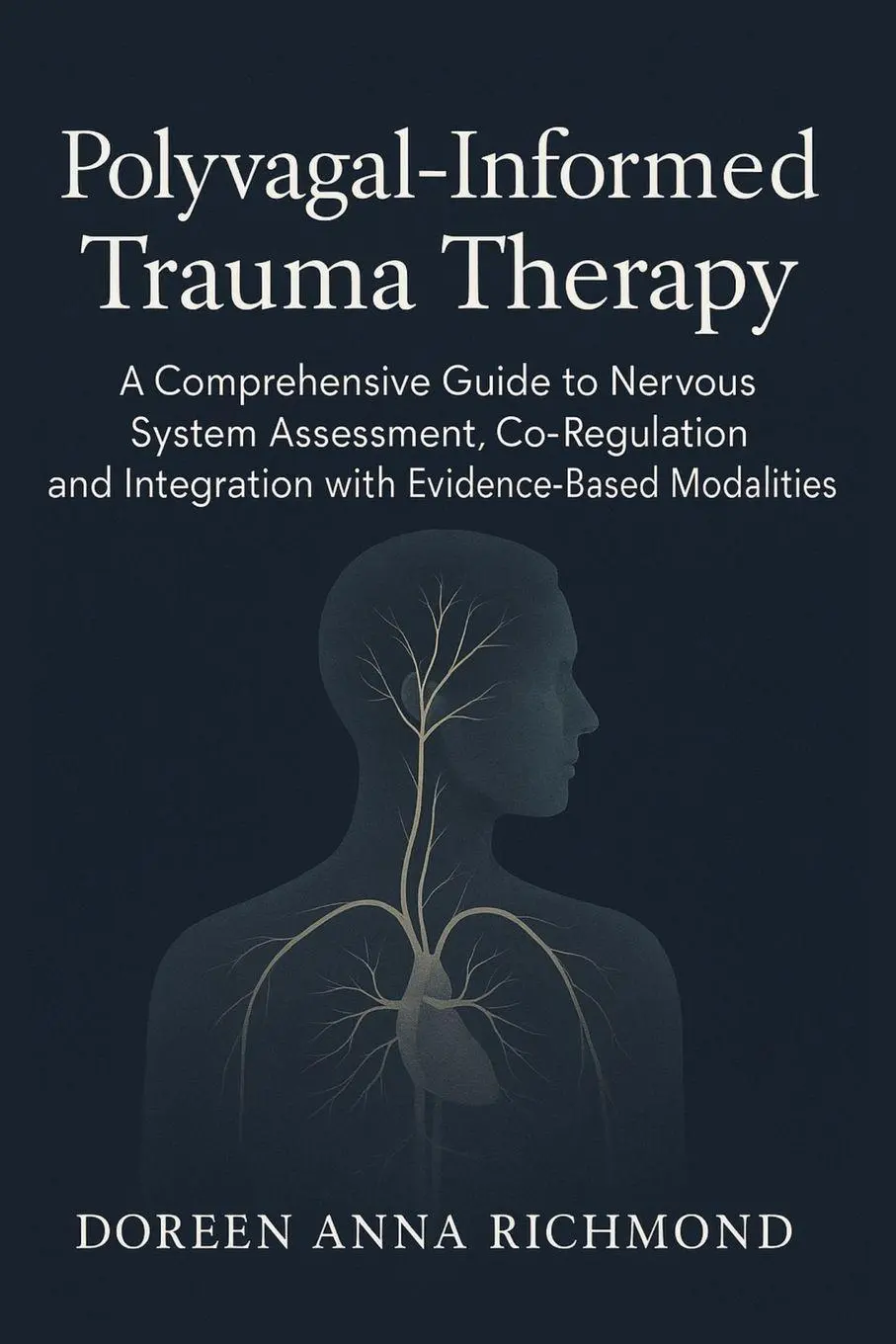 Cover: 9781923604988 | Polyvagal-Informed Trauma Therapy | Doreen Anna Richmond | Taschenbuch
