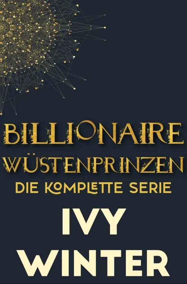 Cover: 9783752994988 | Billionaire Wüstenprinzen: Die komplette Serie | Ivy Winter | Buch