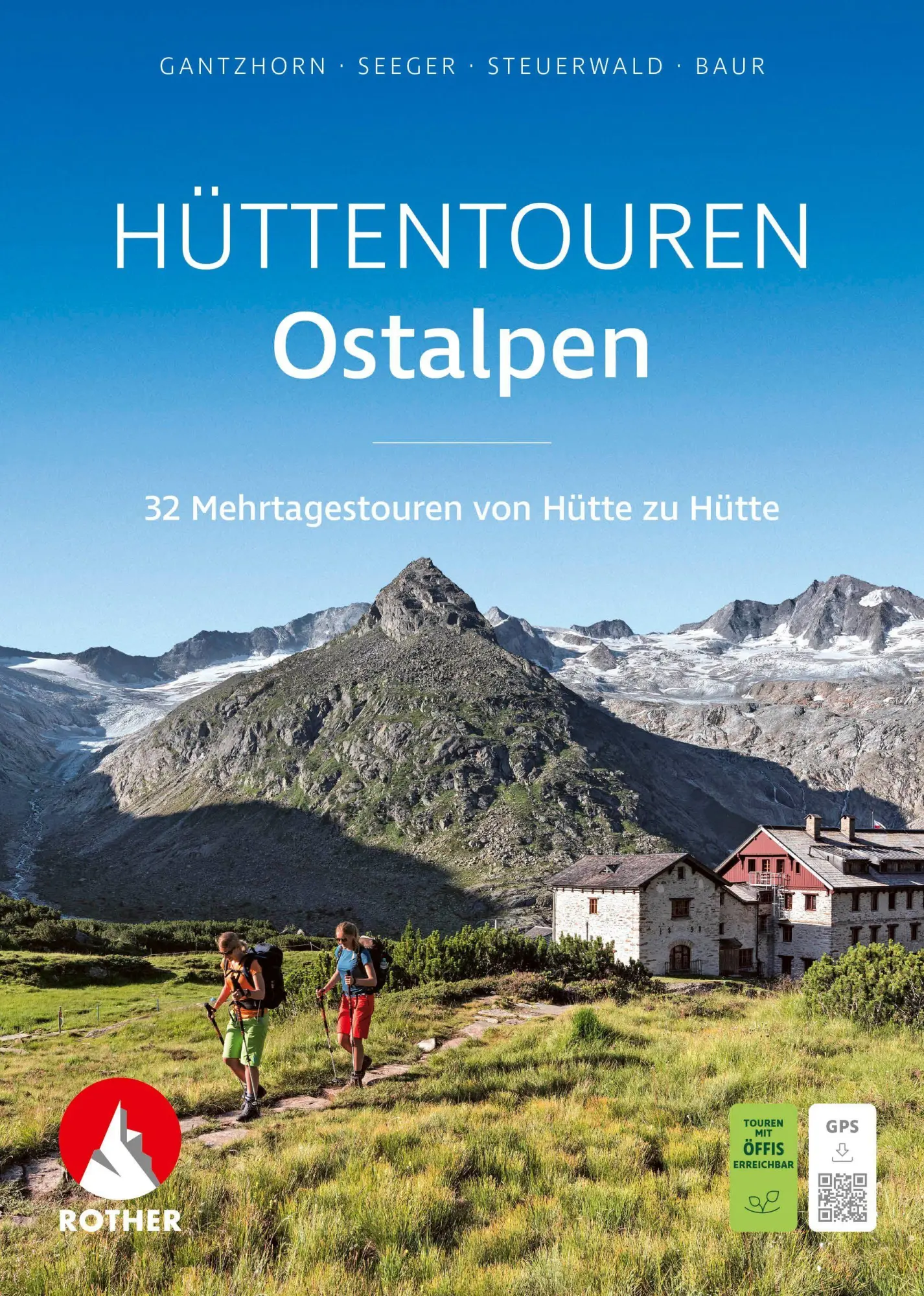 Cover: 9783763334988 | Hüttentouren Ostalpen | Ralf Gantzhorn (u. a.) | Taschenbuch | 256 S.