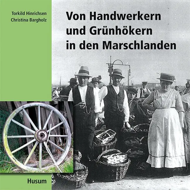 Cover: 9783898764988 | Von Handwerkern und Grünhökern in den Marschlanden | Bargholz | Buch