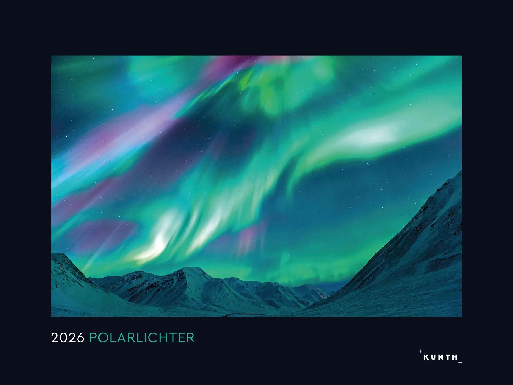 Cover: 9783965914988 | Polarlichter - KUNTH Wandkalender 2026 | Kalender | 14 S. | Deutsch