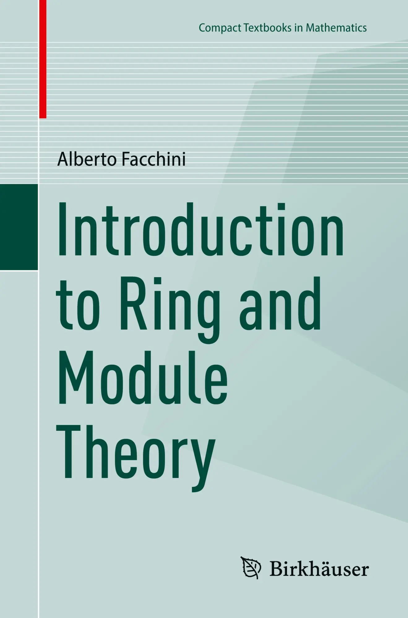 Cover: 9783031825088 | Introduction to Ring and Module Theory | Alberto Facchini | Buch