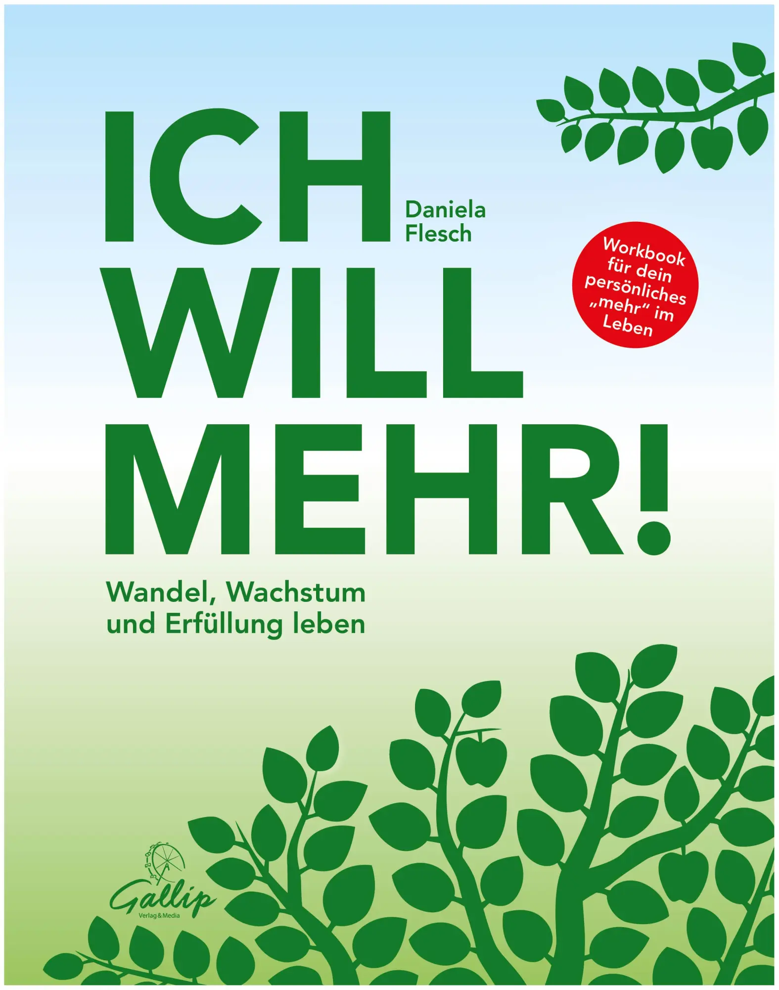 Cover: 9783982565088 | Ich will mehr! | Wandel, Wachstum und Erfüllung leben | Daniela Flesch