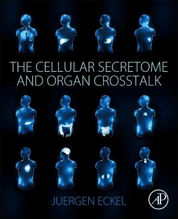 Cover: 9780128095188 | The Cellular Secretome and Organ Crosstalk | Juergen Eckel | Buch