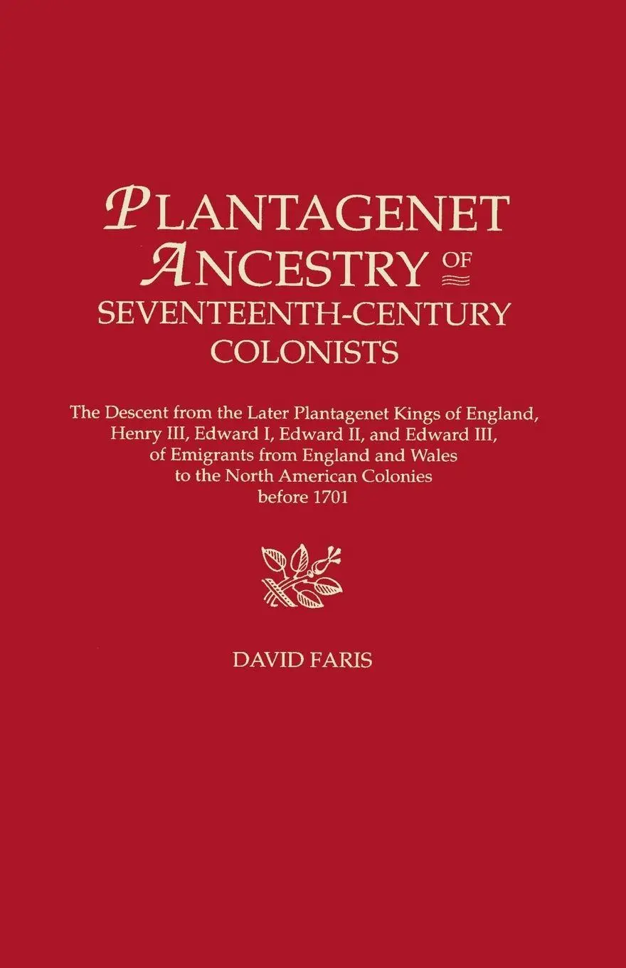 Cover: 9780806315188 | Plantagenet Ancestry of Seventeenth-Century Colonists. the Descent...