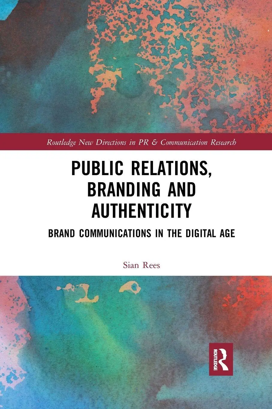 Cover: 9781032175188 | Public Relations, Branding and Authenticity | Sian Rees | Taschenbuch