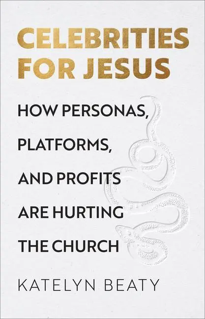 Cover: 9781587435188 | Celebrities for Jesus - How Personas, Platforms, and Profits Are...