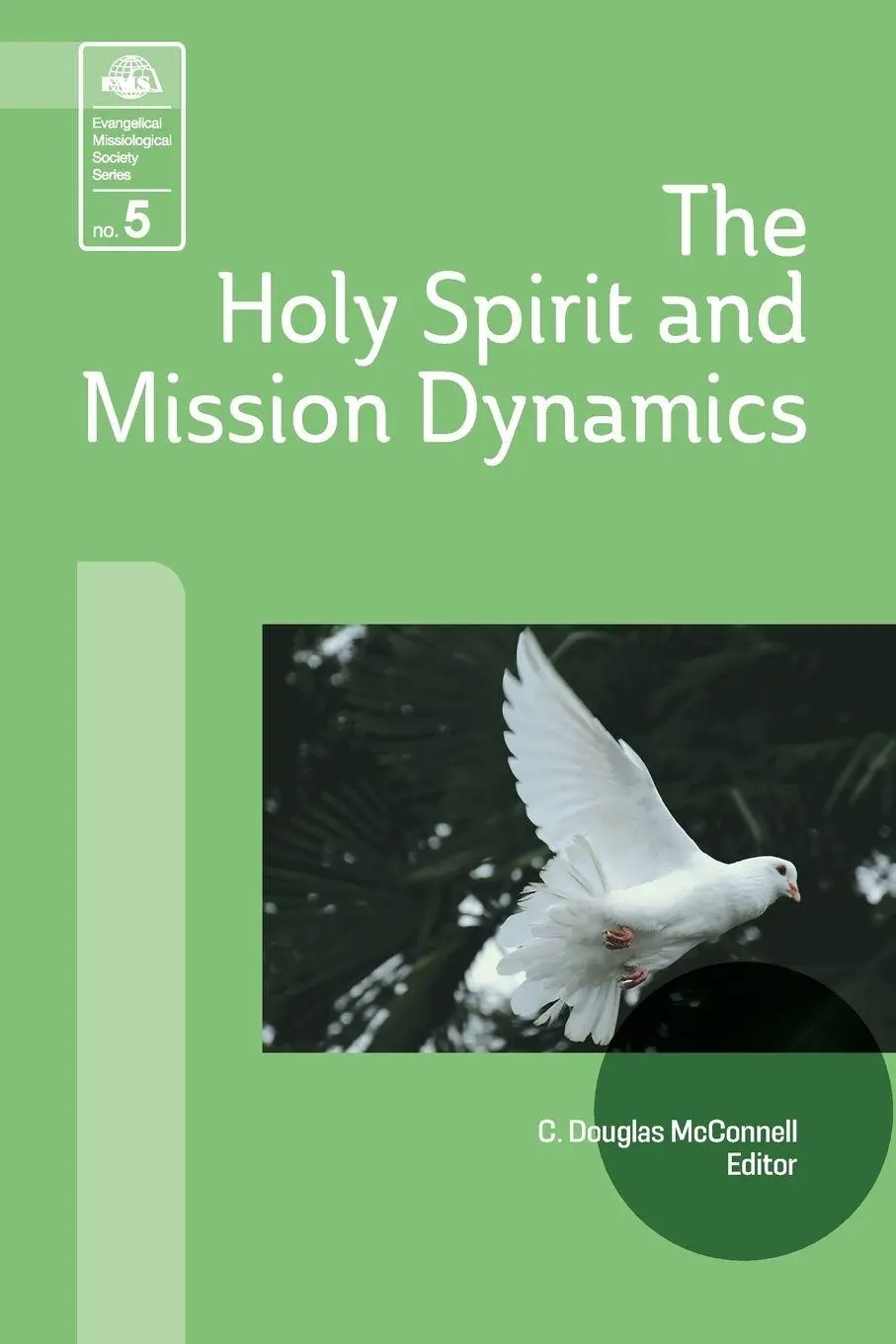 Cover: 9781645085188 | The Holy Spirit and Mission Dynamics | C. Douglas McConnell | Buch