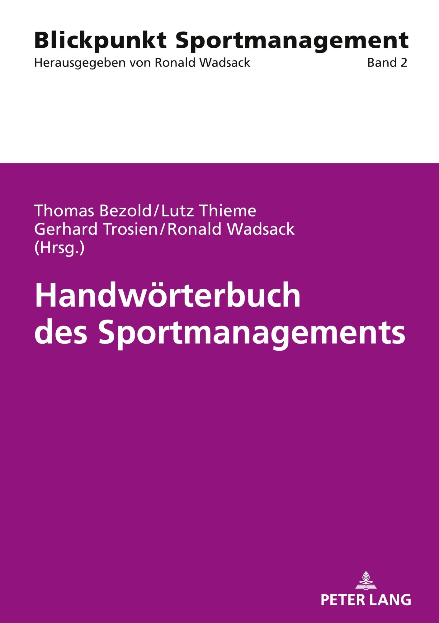 Cover: 9783631785188 | Handwörterbuch des Sportmanagements | Thomas Bezold (u. a.) | Buch