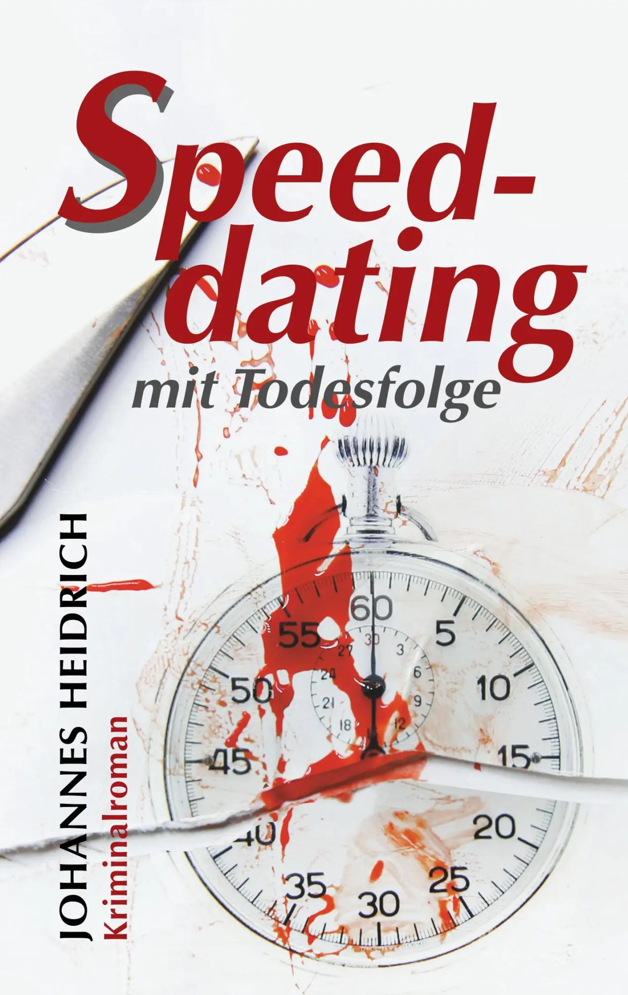 Cover: 9783744885188 | Speeddating mit Todesfolge | Johannes Heidrich | Taschenbuch | 340 S.