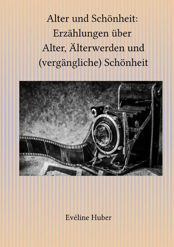 Cover: 9783746795188 | Alter und Schönheit: Erzählungen über Alter, Älterwerden und...